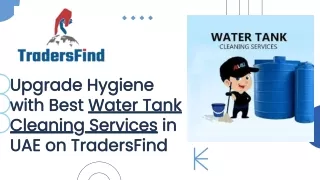 Upgrade Hygiene with Best Water Tank Cleaning Services in UAE on TradersFind