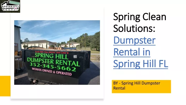 spring clean solutions dumpster rental in spring hill fl