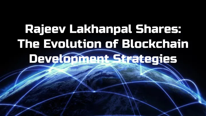 rajeev lakhanpal shares the evolution