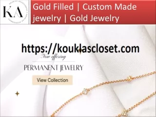 Custom made jewelry