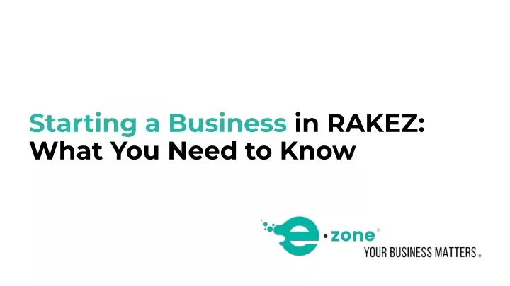 starting a business in rakez what you need to know