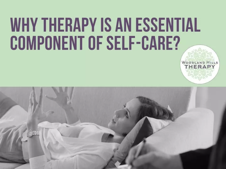 why therapy is an essential component of self care