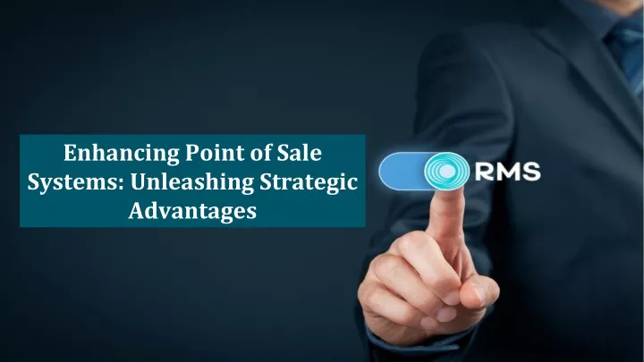 enhancing point of sale systems unleashing