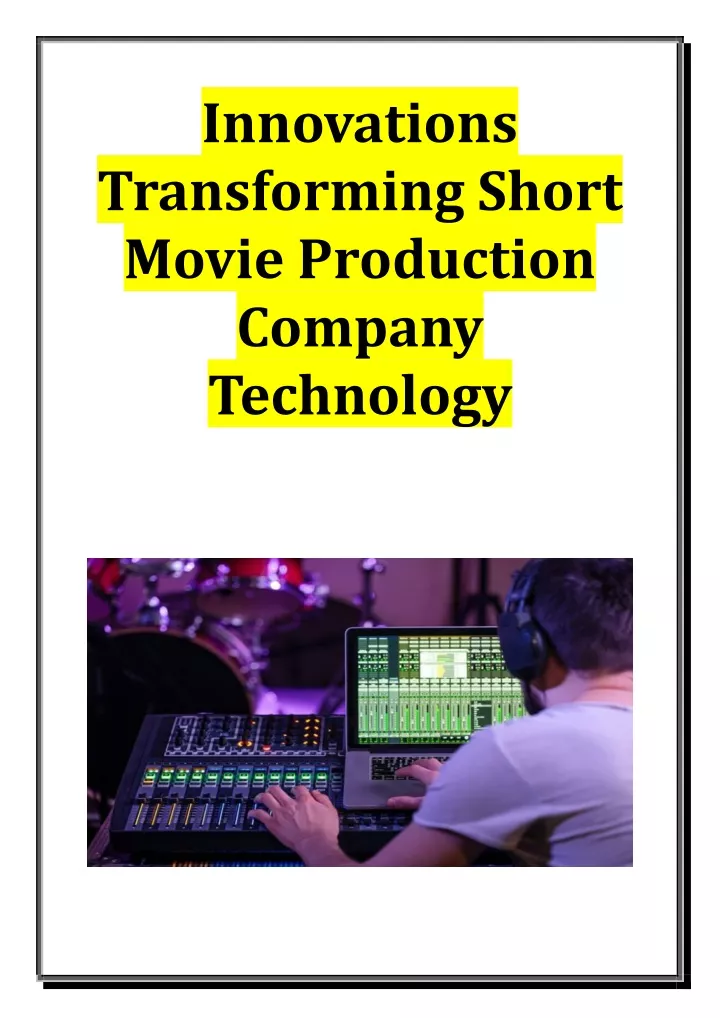 innovations transforming short movie production
