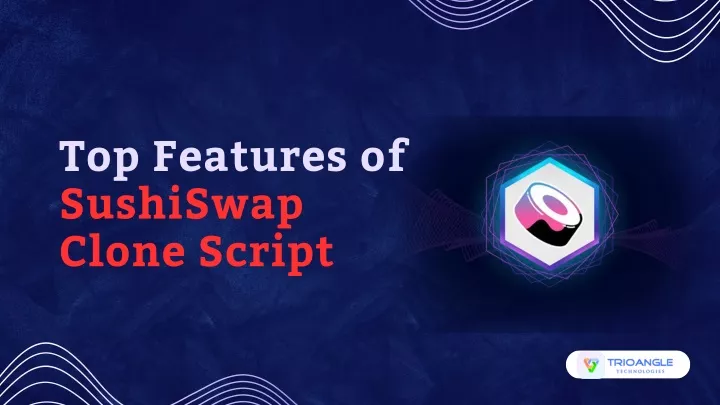 top features of sushiswap clone script