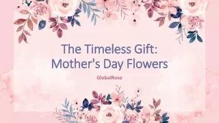 The Timeless Gift - Mother's Day Flowers