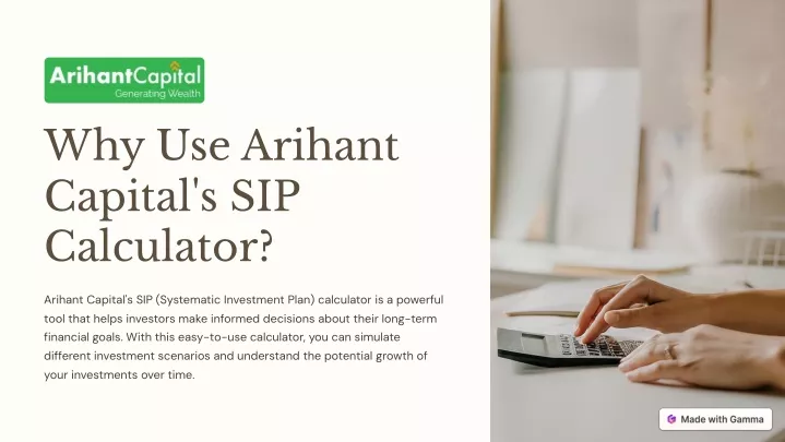 why use arihant capital s sip calculator