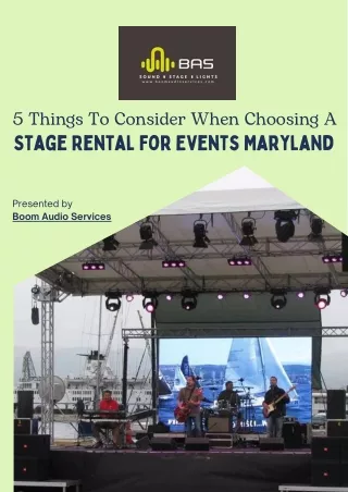 5 Things To Consider When Choosing A Stage Rental For Events Maryland