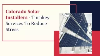 Colorado Solar Installers - Turnkey Services To Reduce Stress