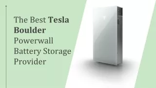 The Best Tesla Boulder Powerwall Battery Storage Provider