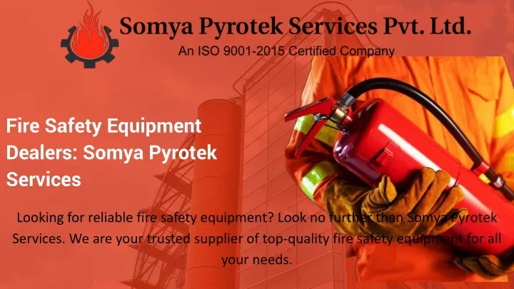 fire safety equipment dealers somya pyrotek