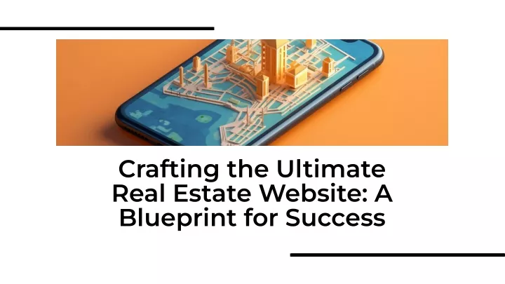 crafting the ultimate real estate website