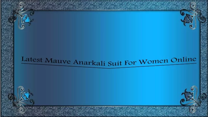 latest mauve anarkali suit for women online