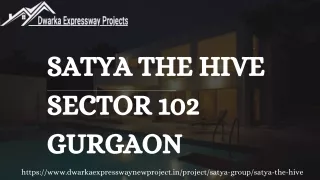 Satya The Hive Sector 102 Gurgaon