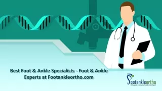 Best Foot & Ankle Specialists - Foot & Ankle Experts at Footankleortho.com