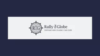 Vintage And Classic Car Rally Adventures At Rally the Globe