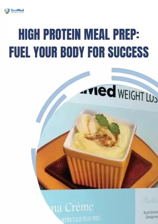 High Protein Meal Prep: Fuel Your Body For Success | BestMed Weight Loss