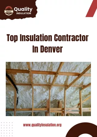 Best Insulation Contractor in Denver | Quality Insulation LLC.