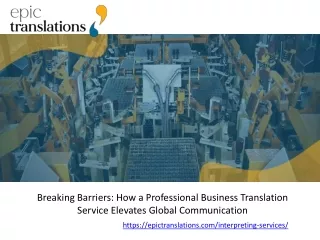 Unlocking Global Success The Power of EPIC Translations in Business