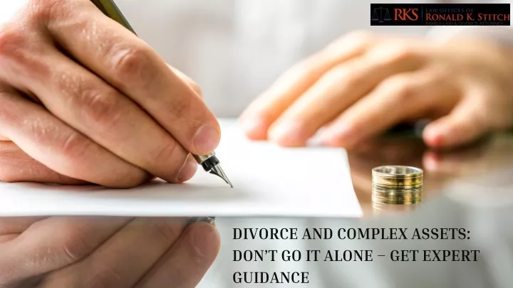 divorce and complex assets don t go it alone