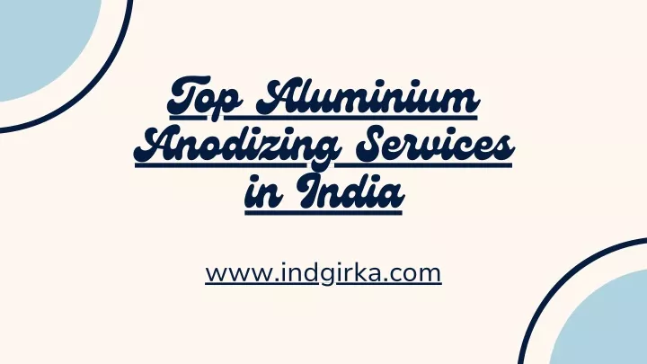 top aluminium anodizing services in india