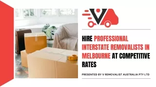 Hire Professional Interstate Removalists in Melbourne at Competitive Rates