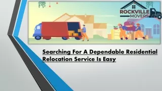 searching for a dependable residential relocation