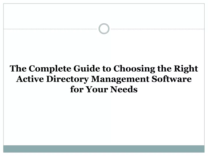 the complete guide to choosing the right active directory management software for your needs