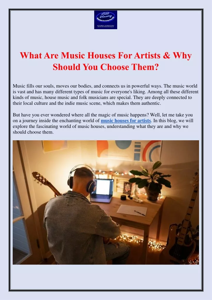 what are music houses for artists why should