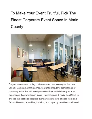 To Make Your Event Fruitful, Pick The Finest Corporate Event Space In Marin County