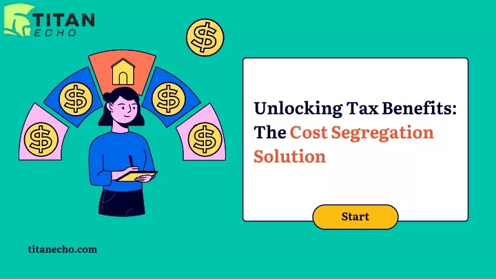 unlocking tax benefits the cost segregation