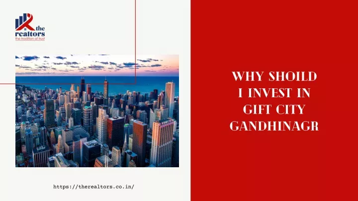 why shoild i invest in gift city gandhinagr