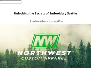 Unlocking the Secrets of Embroidery Seattle