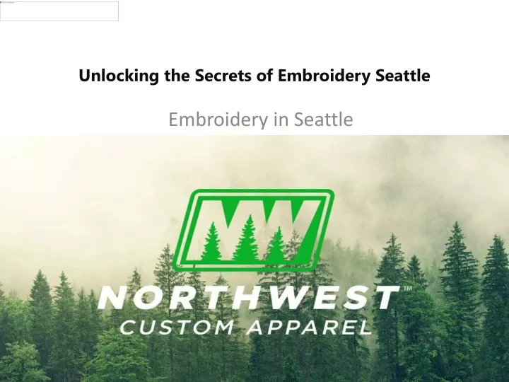 unlocking the secrets of embroidery seattle