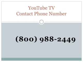How Do I Get In Touch With YouTube TV | (800) 988-2449