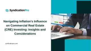 _Navigating Inflation's Influence on Commercial Real Estate (CRE) Investing Insights and Considerations