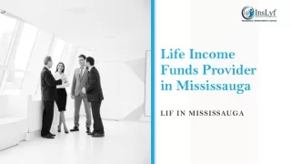 LIF in Mississauga | Life Income Funds Provider in Mississauga