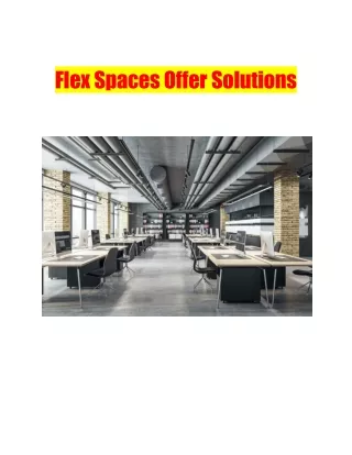 Flex Spaces Offer Solutions