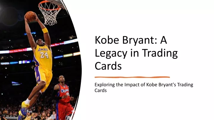 kobe bryant a legacy in trading cards