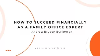 A family office's success depends on Andrew Brydon Burlington's insights
