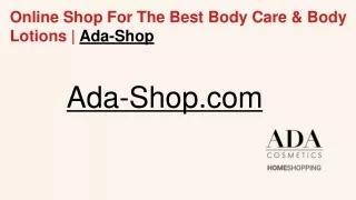 Buy Premium Body Lotions And Care Products - Ada-Shop