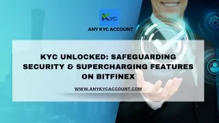 Unlocking Potential: Bitfinex KYC for Enhanced Security & Features