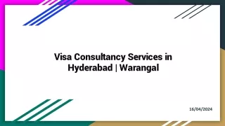 Visa Consultancy Services in Hyderabad _ Warangal