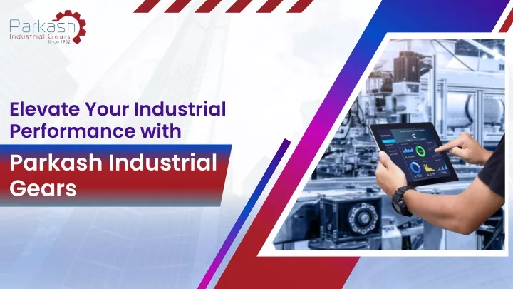 elevate your industrial performance with parkash