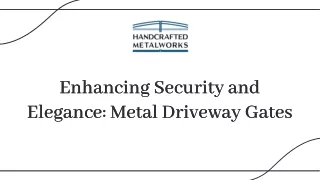Enhancing Security and Elegance: Metal Driveway Gates
