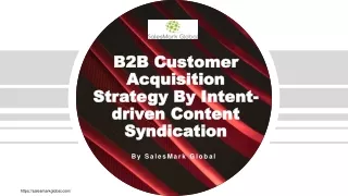 B2B Customer Acquisition Strategy By Intent-driven Content Syndication