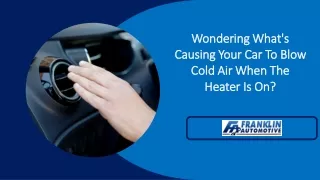 Wondering What's Causing Your Car To Blow Cold Air When The Heater Is On