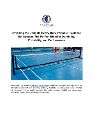 Heavy Duty Portable Pickleball Net System: The Perfect Blend of Durability