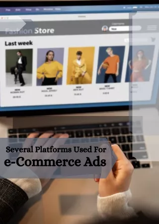 Several Platforms Used For e-Commerce Ads