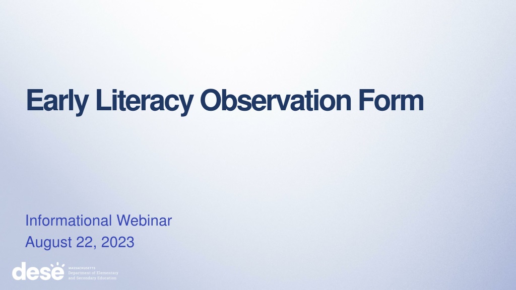 Early Literacy Observation Form Implementation Webinar Overview